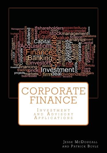 Corporate Finance: Investment and Advisory Applications