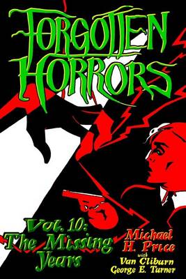 Forgotten Horrors Vol. 10