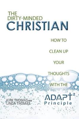 The Dirty-Minded Christian