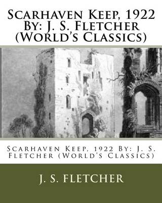 Scarhaven Keep, 1922 By