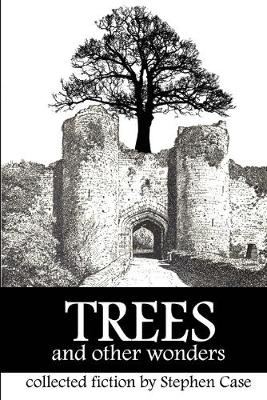 Trees and Other Wonders