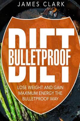 Bulletproof Diet