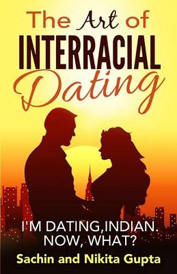 The Art of Interracial Dating.