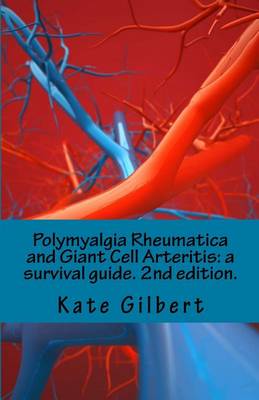 Polymyalgia Rheumatica and Giant Cell Arteritis