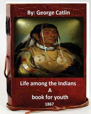 Life among the Indians