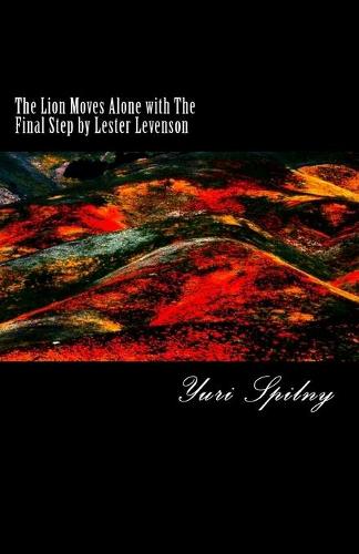 The Lion Moves Alone with The Final Step by Lester Levenson