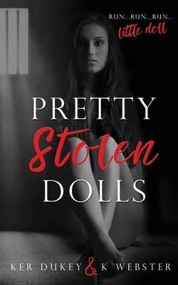 Pretty Stolen Dolls