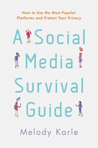 A Social Media Survival Guide