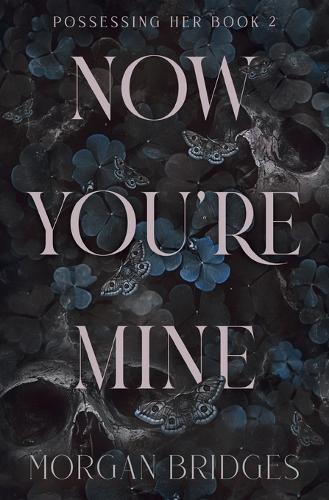 Now You're Mine