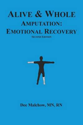 Alive & Whole Amputation