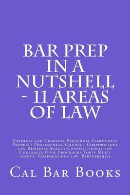 Bar Prep In A Nutshell - 11 Areas of Law