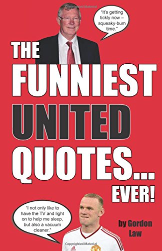 The Funniest United Quotes... Ever!