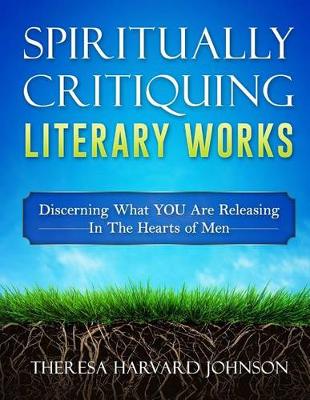 Spiritually Critiquing Literary Works