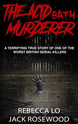 The Acid Bath Murderer