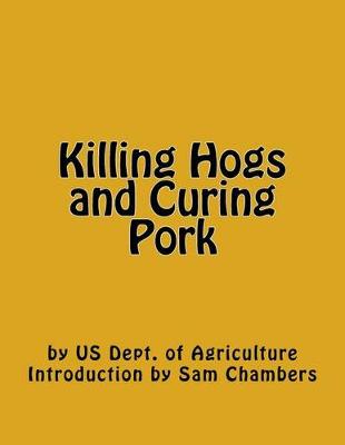Killing Hogs and Curing Pork