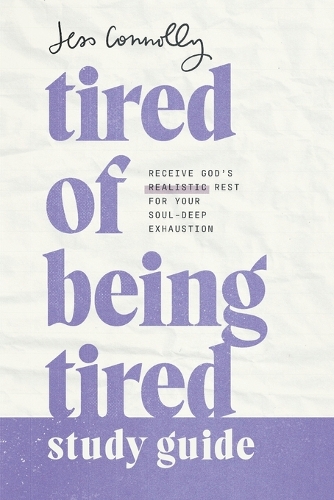 Tired of Being Tired Study Guide