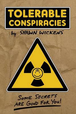 Tolerable Conspiracies