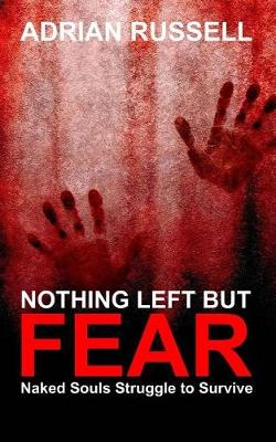 Nothing Left But Fear
