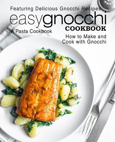 Easy Gnocchi Cookbook