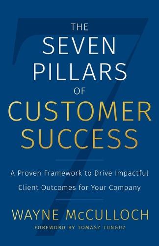 The Seven Pillars of Customer Success