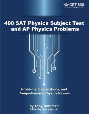 400 SAT Physics Subject Test and AP Physics Problems