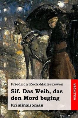 Sif. Das Weib, das den Mord beging