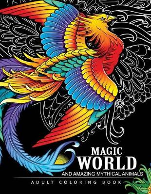 Magical World and Amazing Mythical Animals