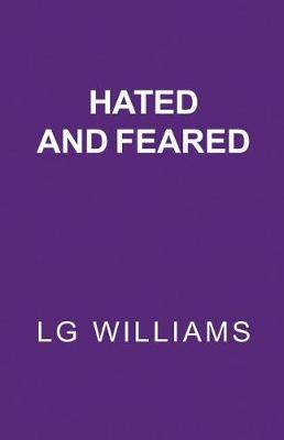Hated and Feared