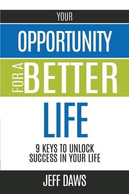 Your Opportunity for a Better Life