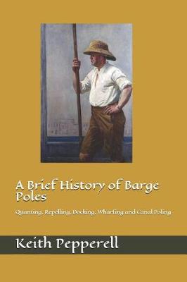 A Brief History of Barge Poles