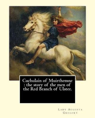 Cuchulain of Muirthemne