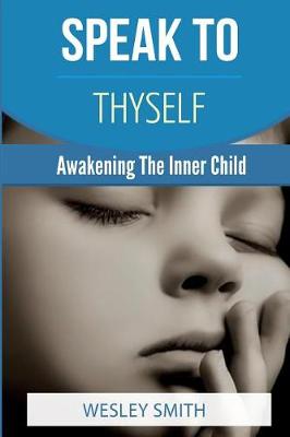Speak To Thyself