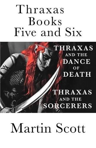 Thraxas Books Five and Six