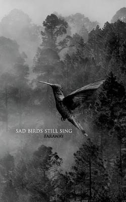 Sad Birds Still Sing