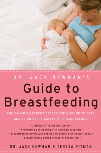 Dr. Jack Newman's Guide to Breastfeeding