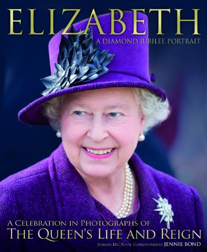 Elizabeth: A Diamond Jubilee Portrait