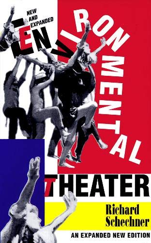 Environmental Theatre (Drama & Literature) (Applause Acting Series) (Applause Books)