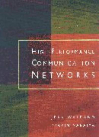 High-performance Communication Networks (The Morgan Kaufmann Series in Networking)