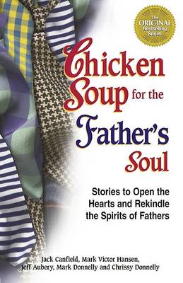 Chicken Soup for the Father's Soul