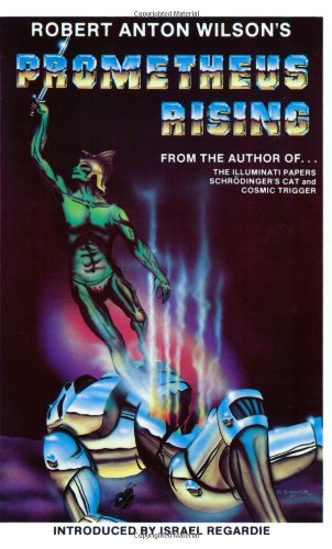 Prometheus Rising: Second Revised Edition