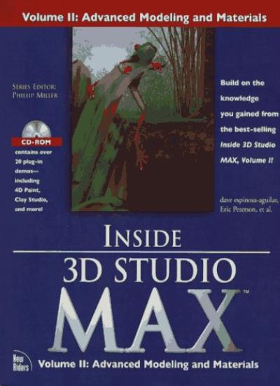 Inside 3D Studio MAX: Advanced Modeling and Material Editor v. 2