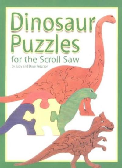 Dinosaur Puzzles for the Scroll Saw (Scroll Saw Project Books)