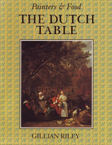 The Dutch Table (Painters & food)