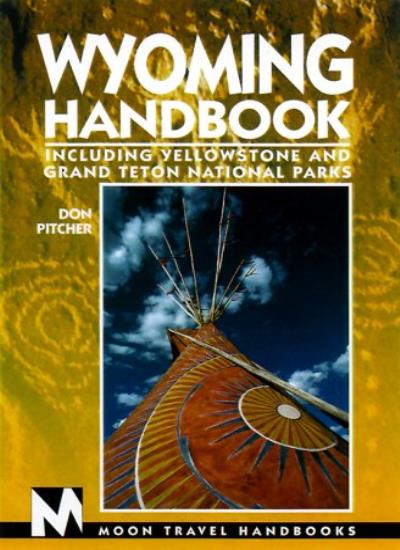Moon Wyoming (Moon Handbooks)