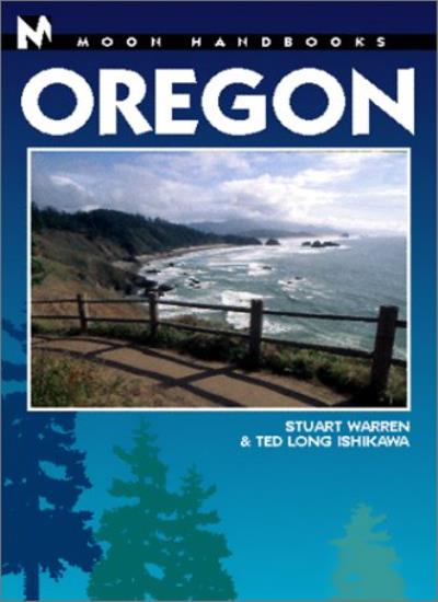 Oregon (Moon Travel Handbooks)