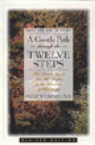 A Gentle Path Through the Twelve Steps