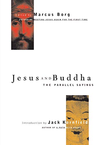 Jesus and Buddha: The Parallel Sayings (Seastone series)