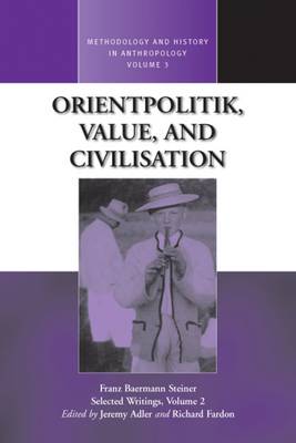 Orientpolitik, Value, and Civilization