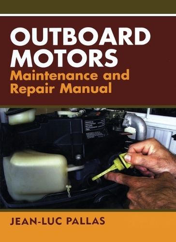 Outboard Motors Maintenance and Repair Manual