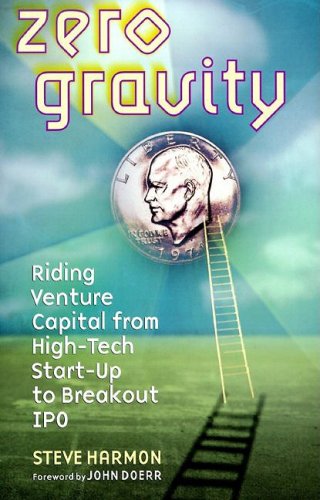 Zero Gravity: Riding Venture Capital from High Tech Start-up to Breakout IPO (Bloomberg)
